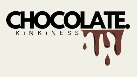 Chocolate Kinkiness online show from 01.28.25