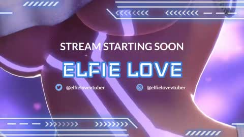 Elfie Love online show from 05.24.26
