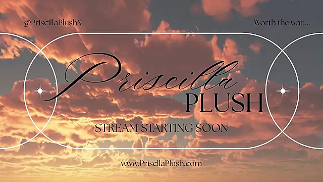 PriscillaPlush online show from 07.24.26